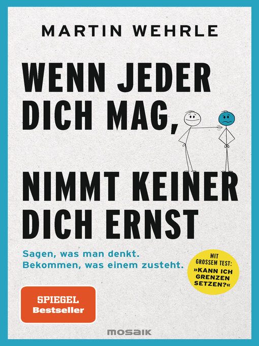 Title details for Wenn jeder dich mag, nimmt keiner dich ernst by Martin Wehrle - Available